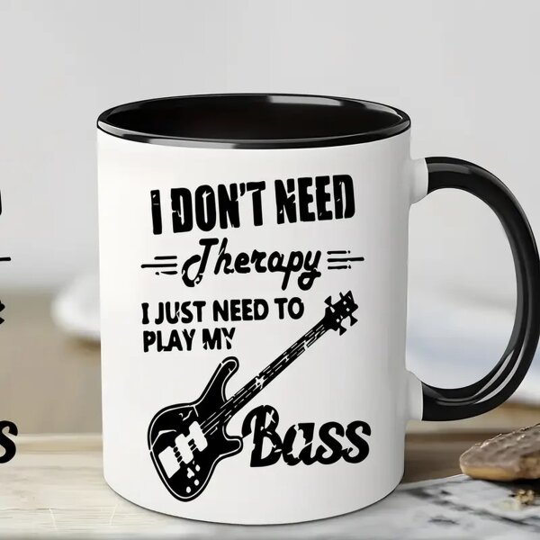 ROCK-HUS Tasse "I don´t need Therapy... play Bass!"