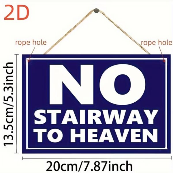 ROCK-HUS Schild Pressholz "No Stairway to Heaven"