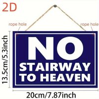 ROCK-HUS Schild Pressholz "No Stairway to Heaven"